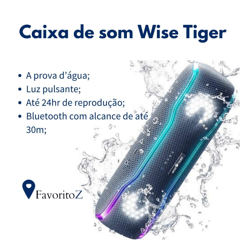Caixa de Som Bluetooth Impermeável - Wise Tiger - Favoritoz